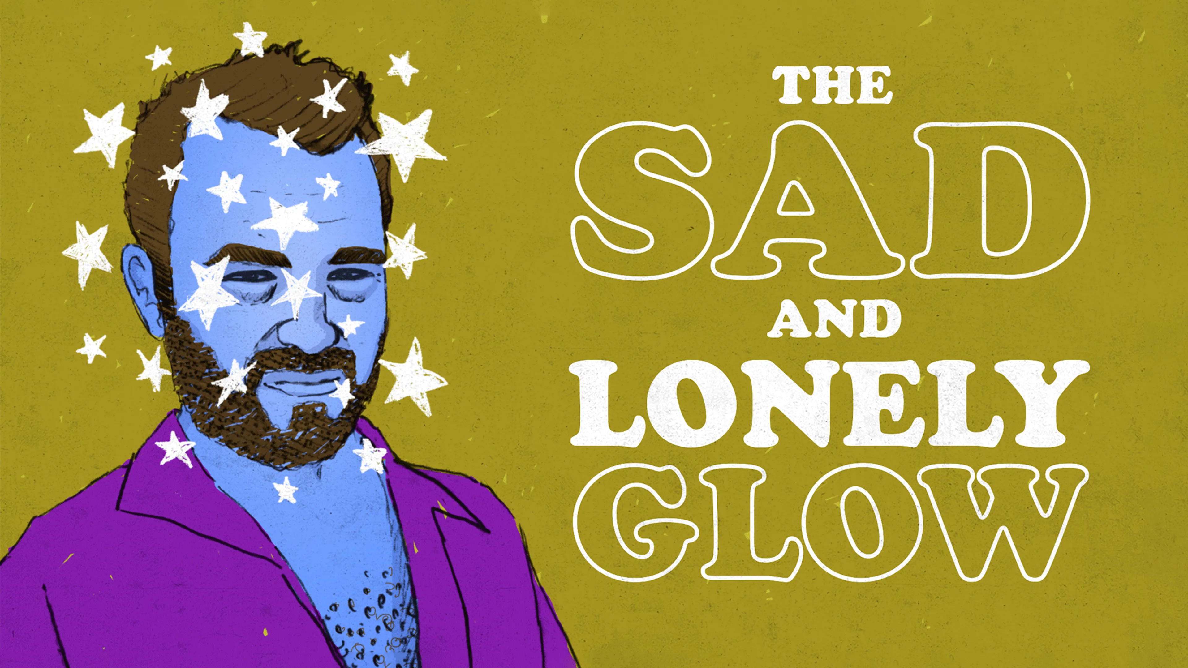 The Sad and Lonely Glow poster
